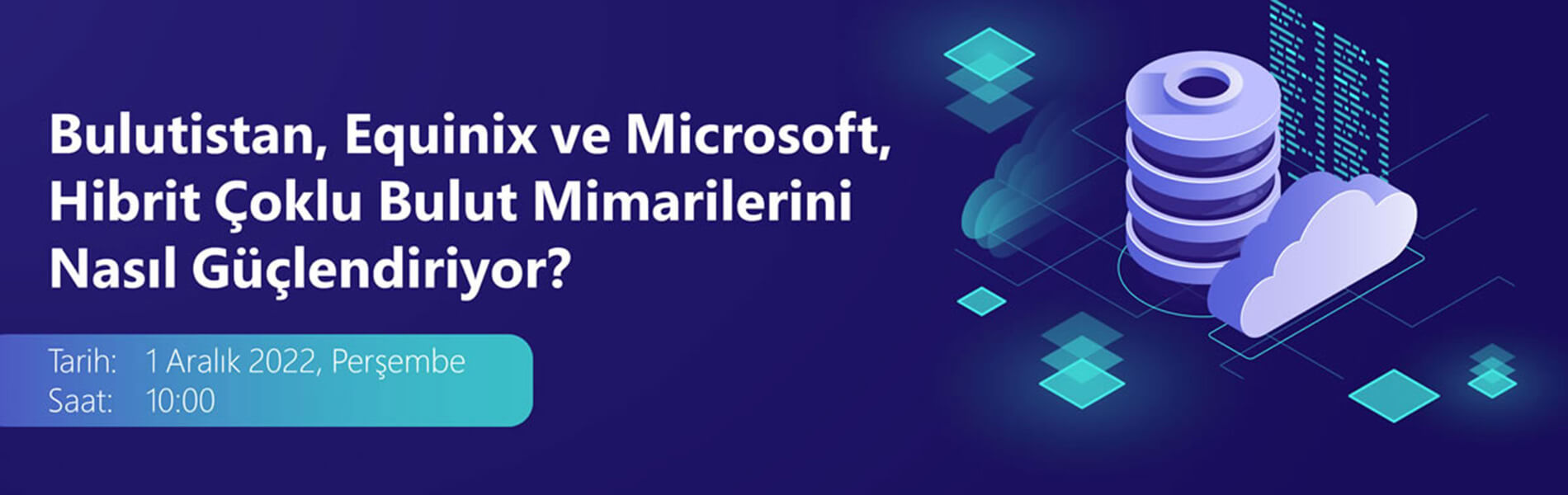Bulutistan, Equinix ve Microsoft, Hibrit Çoklu Bulut Mimarilerini Nasıl Güçlendiriyor?